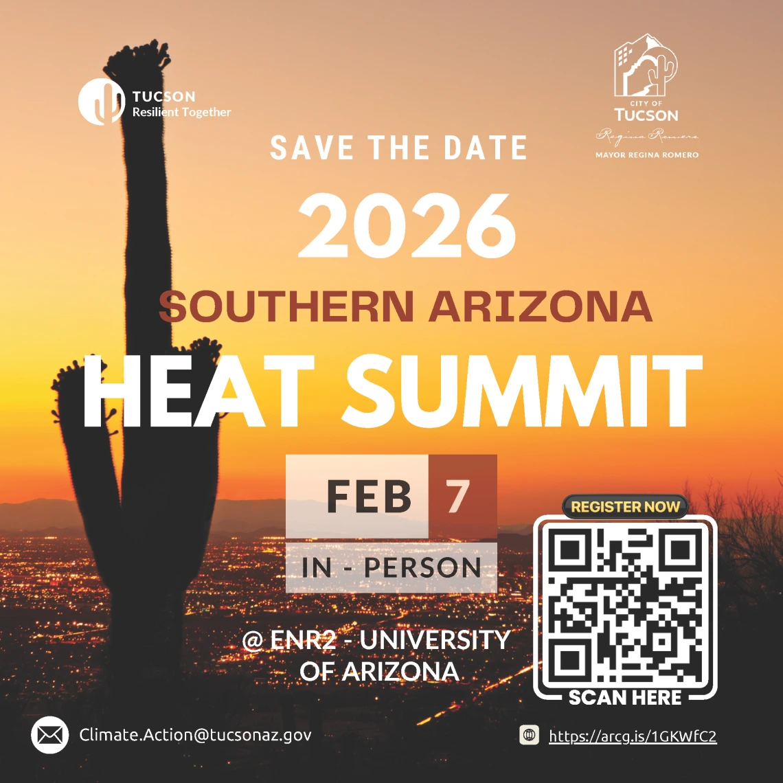 Photo of large saguaro cactus with  a sunsetting over Tucson. Text includes "Save the date, 2026 Southern Arizona Heat Summit, Feb 7, in-person, at the ENR2 building, University of Arizona"