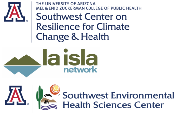 Image of logos: Southwest Center on Resilience for Climate Change & Health, La Isla Network, and Southwest Environmenal Health Sciences Center